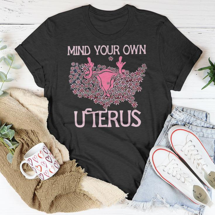 Womens Mind Your Own Uterus Pro-Choice Feminist Womens Rights Unisex T-Shirt Unique Gifts