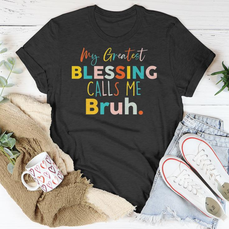 Womens My Greatest Blessing Calls Me Bruh Retro Mothers Day Unisex T-Shirt Unique Gifts