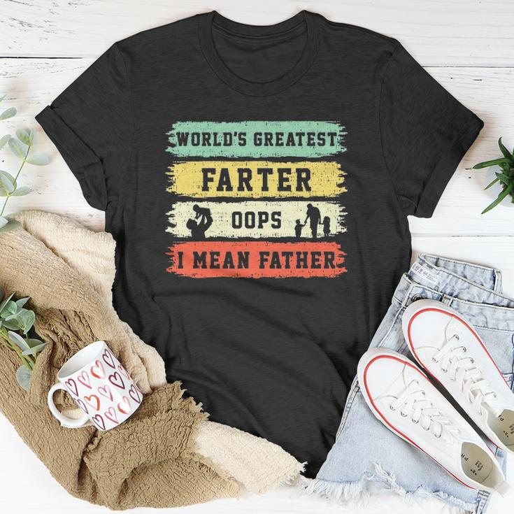 Worlds Greatest Farter Oops I Mean Father Funny Fathers Day Fun Unisex T-Shirt Unique Gifts