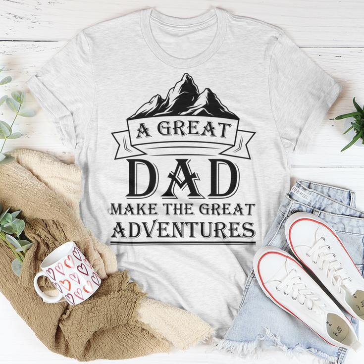 A Great Dad Make The Great Adventures Unisex T-Shirt Funny Gifts