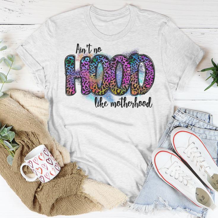 Aint No Hood Like Motherhood Graphic Design Unisex T-Shirt Funny Gifts