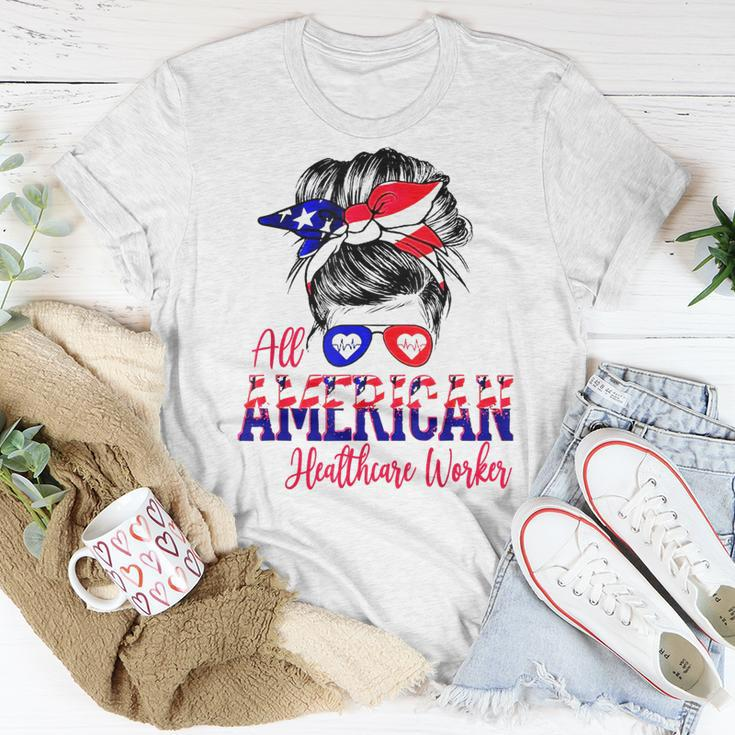All American Nurse 4Th Of July Healthcare Worker Healthcare Unisex T-Shirt Funny Gifts