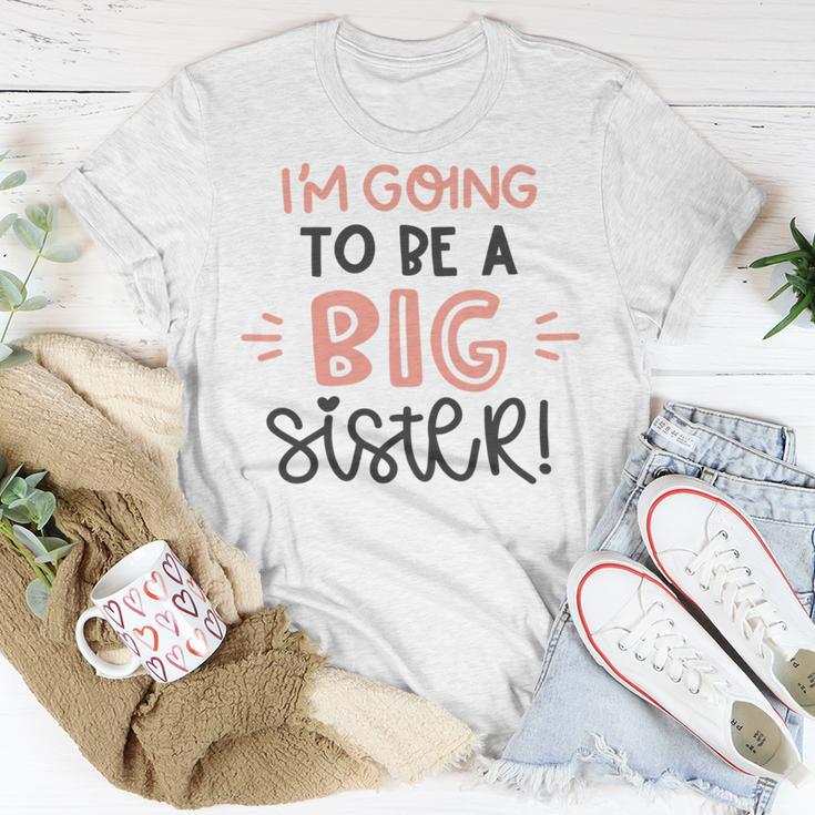 Baby Shower Text Design Im Going To Be A Big Sister Unisex T-Shirt Funny Gifts