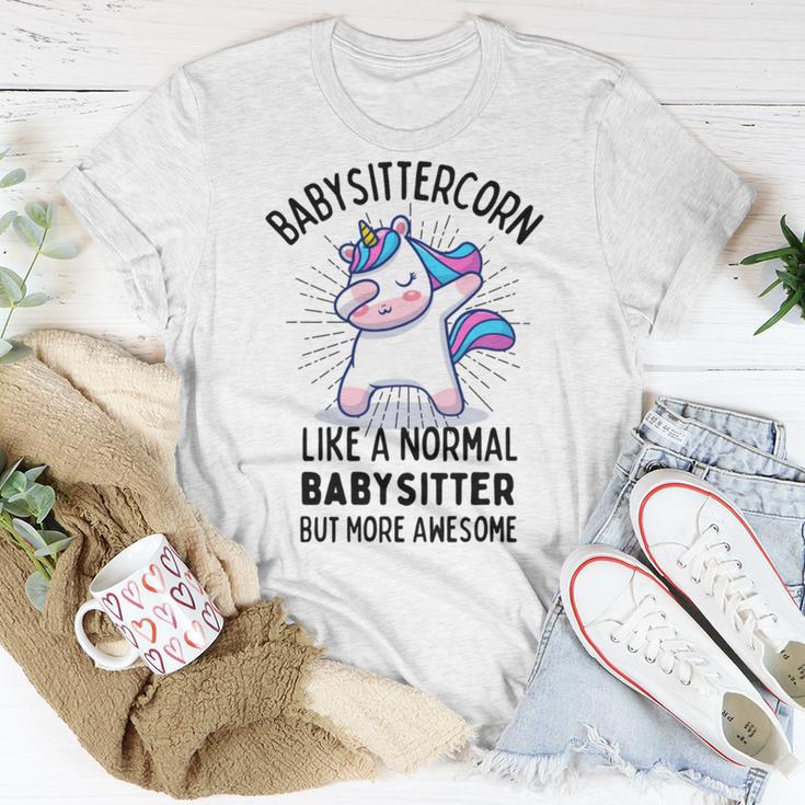 Babysittercorn Funny Unicorn Dabbing Gift Like A Normal Babysitter But More Awesome Unisex T-Shirt Funny Gifts