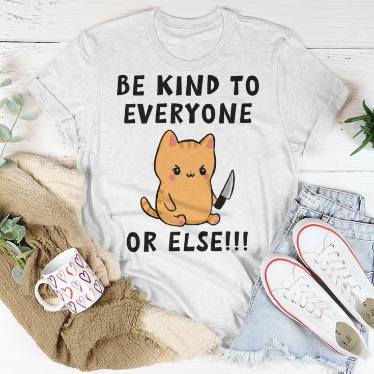 Be Kind To Everyone Or Else Funny Cute Cat With Knife Unisex T-Shirt Funny Gifts