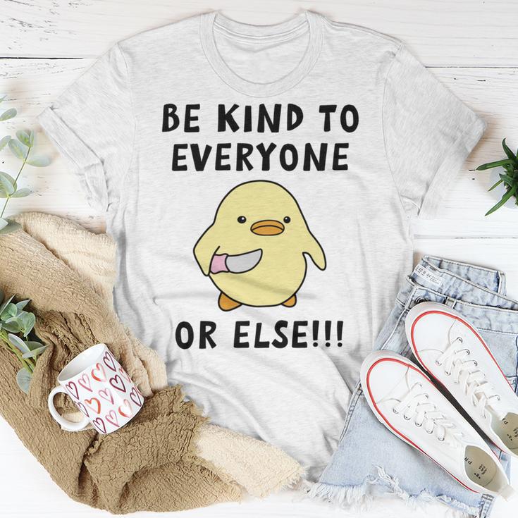 Be Kind To Everyone Or Else Funny Cute Duck With Knife Unisex T-Shirt Funny Gifts