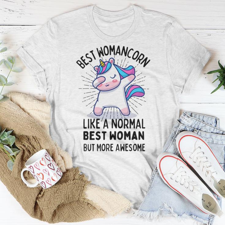 Best Womancorn Funny Unicorn Dabbing Gift Like A Normal Best Woman But More Awesome Unisex T-Shirt Funny Gifts