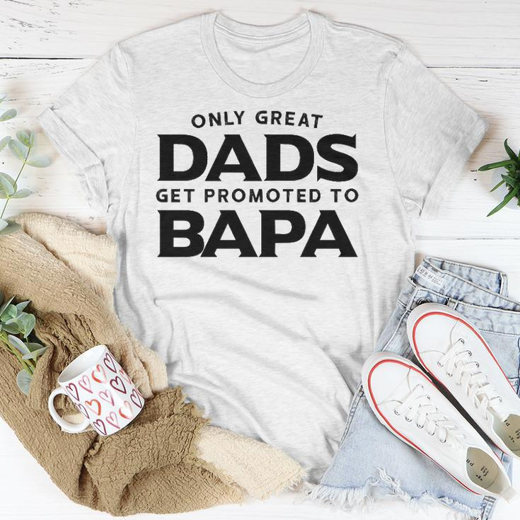 Fathers Day Bapa Gift Only Great Dads Get Promoted To Bapa Unisex T-Shirt Unique Gifts
