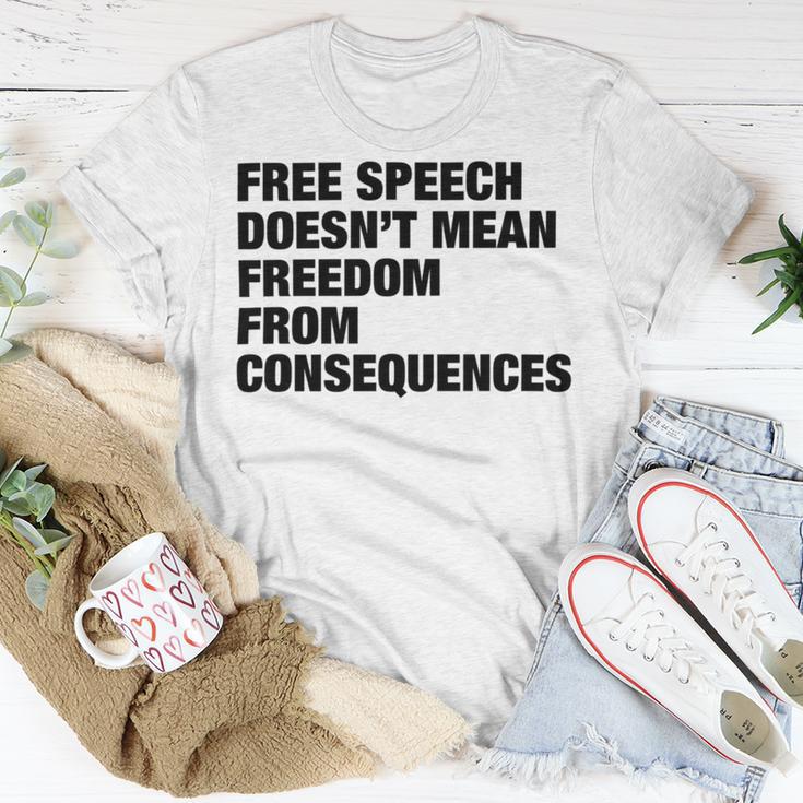 Free Speech Doesnt Mean Freedom From Consequences V3 Unisex T-Shirt Funny Gifts