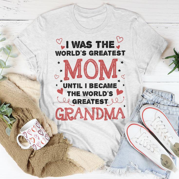 From Worlds Greatest Mom To Worlds Greatest Grandma 84 Trending Shirt Unisex T-Shirt Funny Gifts