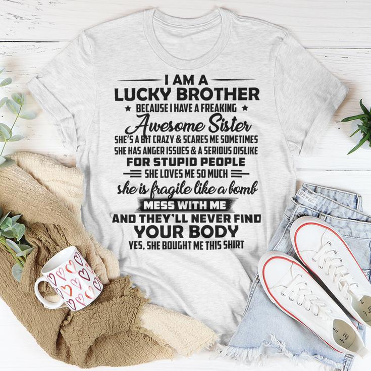 Funny For Brother From Sister I Am A Lucky Brother Unisex T-Shirt Funny Gifts