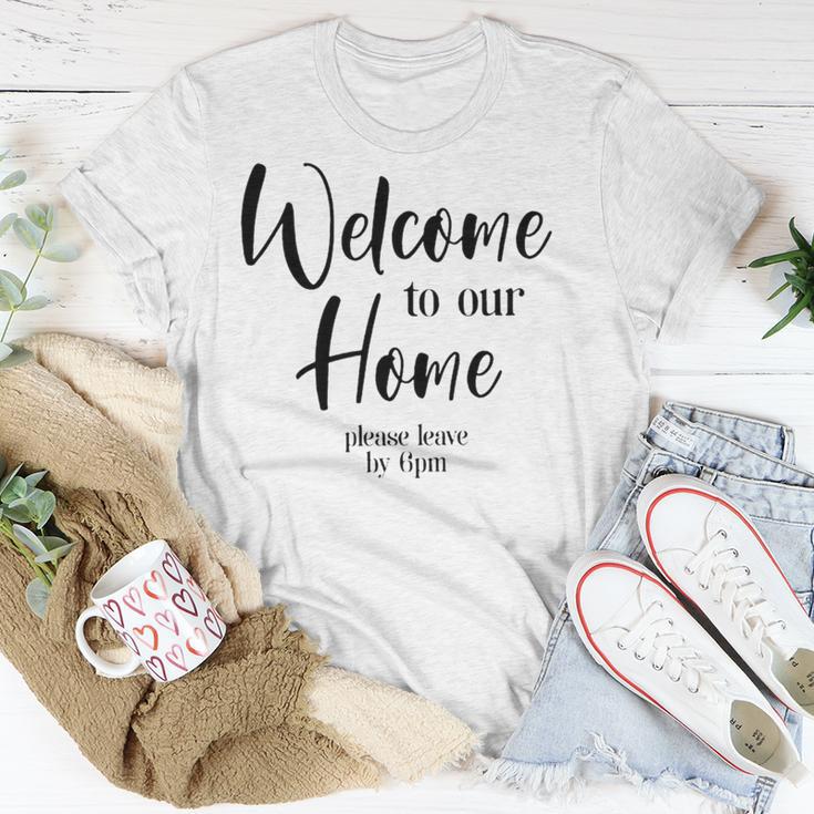 Funny Housewarming Home Accessories Welcome Please Leave By 9 Pm Sleeveless Top 435 Trending Shirt Unisex T-Shirt Funny Gifts