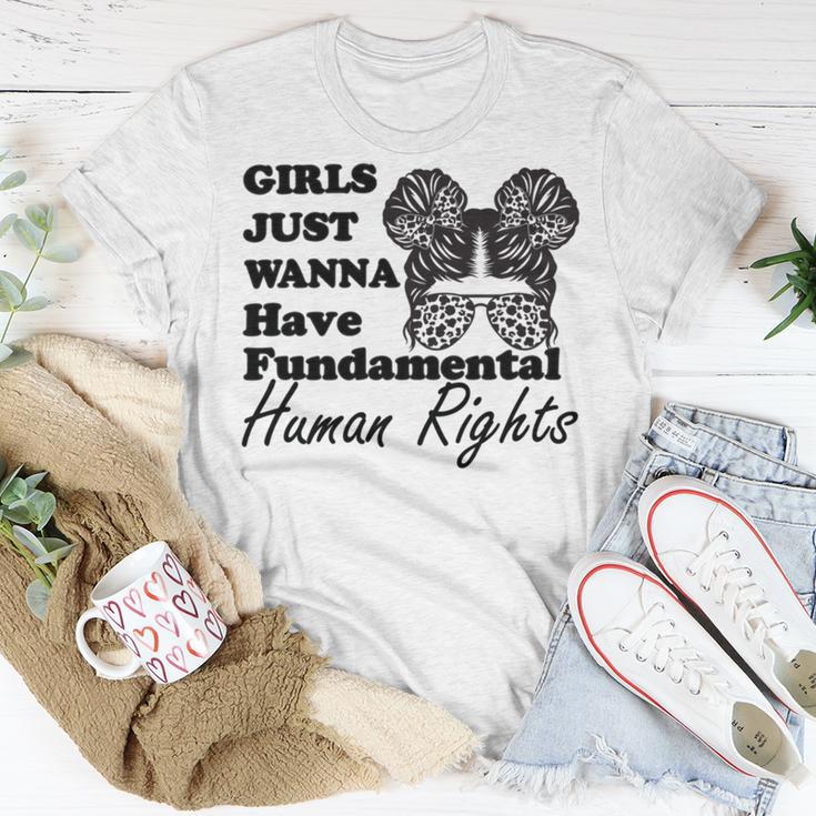 Girls Just Wanna Have Fundamental Human Rights Funny V4 Unisex T-Shirt Funny Gifts