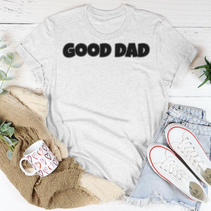 Good Dad Unisex T-Shirt Funny Gifts