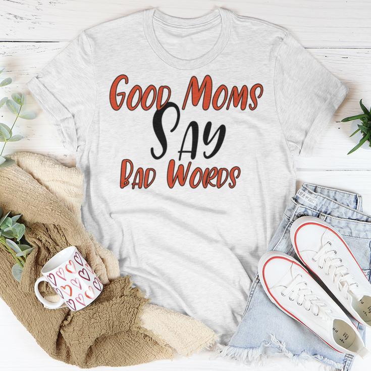 Good Moms Say Bad Words Funny Unisex T-Shirt Funny Gifts