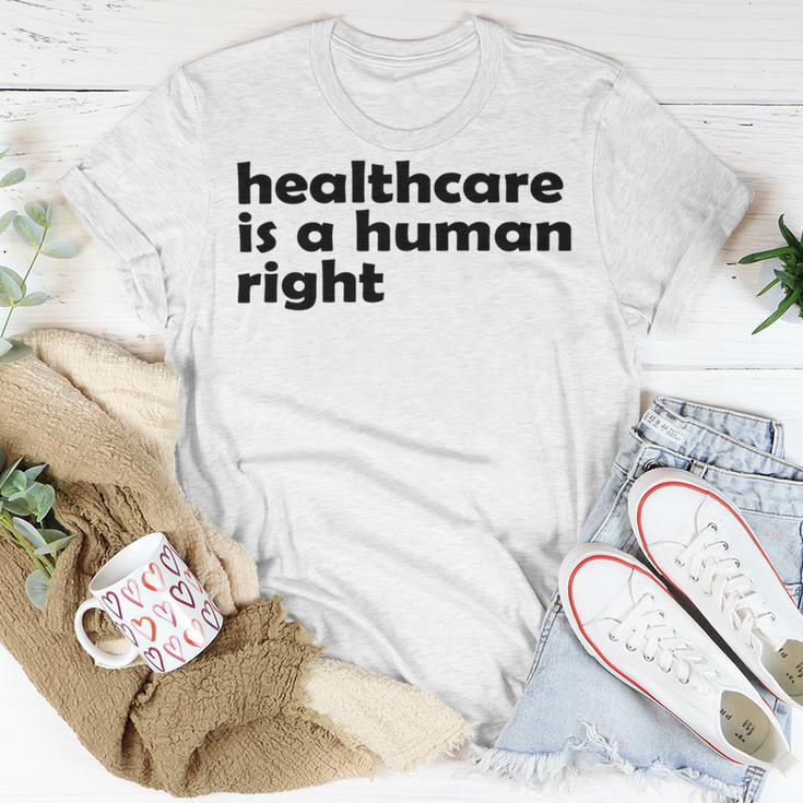 Healthcare Is A Human Right Unisex T-Shirt Funny Gifts