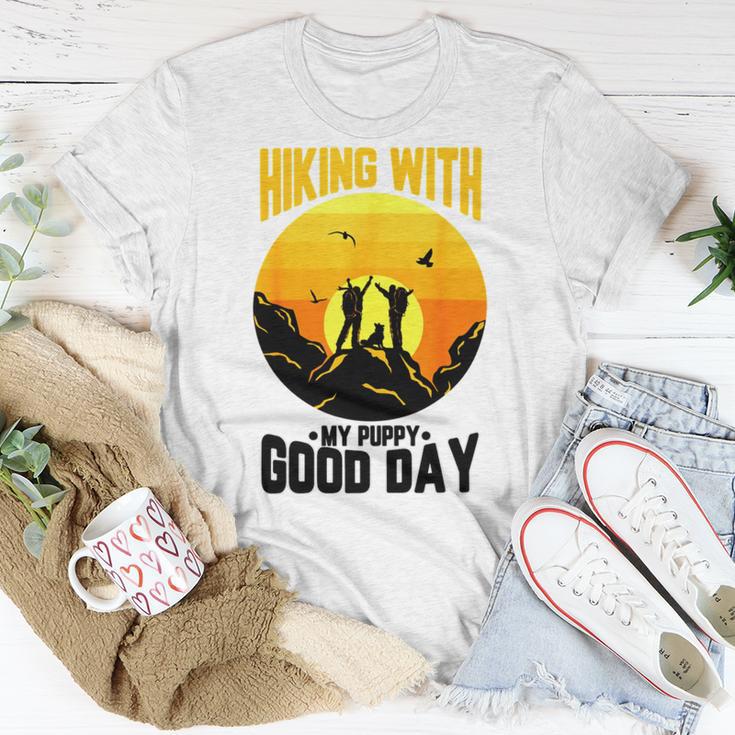 Hiking With My Puppy Good Day Unisex T-Shirt Funny Gifts