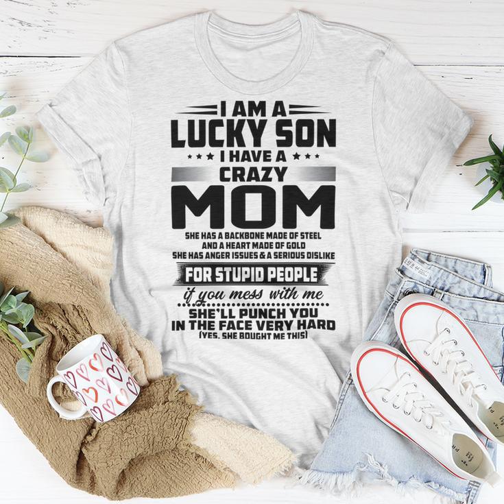 I Am A Lucky Son I Have A Crazy Mom She Has A Backbone Unisex T-Shirt Funny Gifts