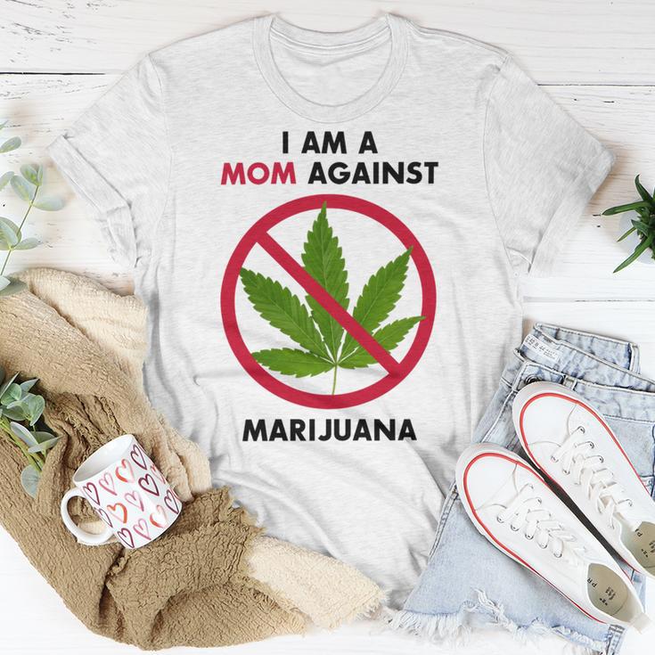 I Am A Mom Against Marijuana Unisex T-Shirt Funny Gifts