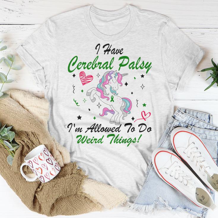 I Have Cerebral Palsy Im Allowed To Do Weird Things Unicorn Green Ribbon Cerebral Palsy Cerebral Palsy Awareness Unisex T-Shirt Funny Gifts