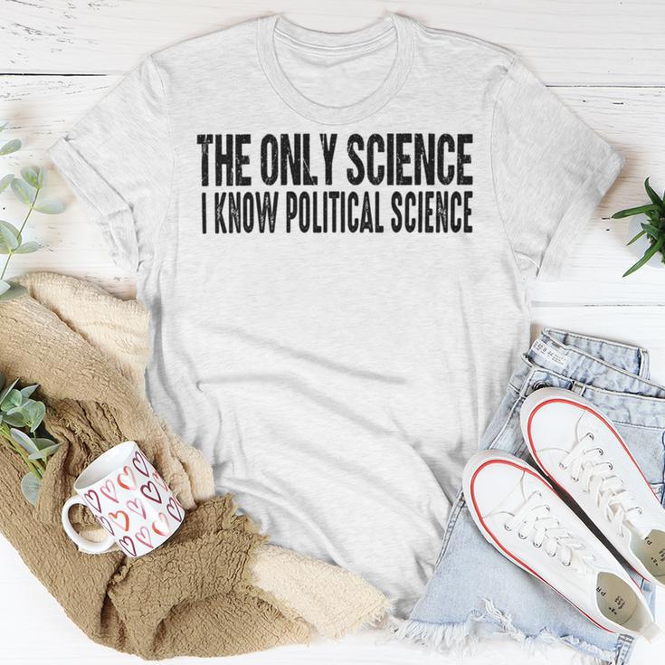 I Know Political Science Gifts Unisex T-Shirt Funny Gifts