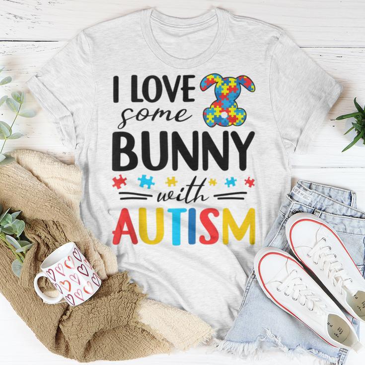 I Love Some Bunny With Autism Unisex T-Shirt Funny Gifts