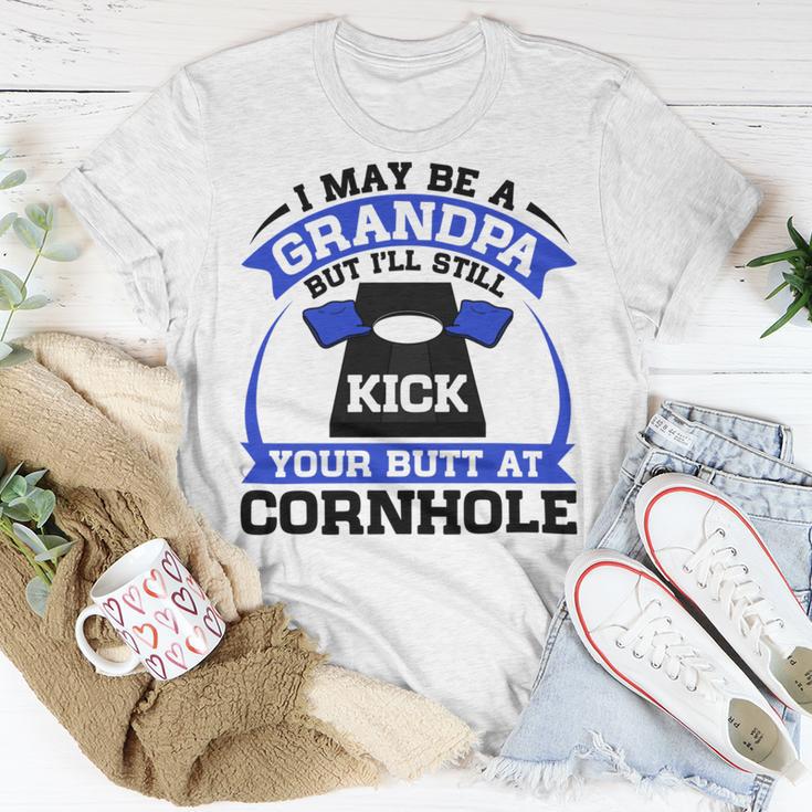 I May Be A Grandpa But Ill Still Kick Your Butt A Cornhole Unisex T-Shirt Funny Gifts