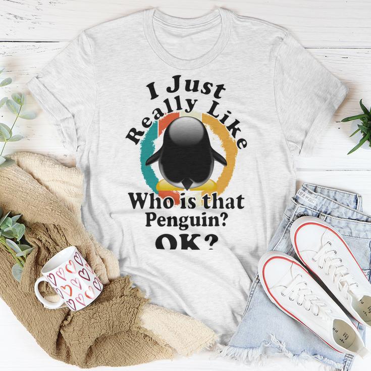 I Really Like Who Is That Penguin Ok Unisex T-Shirt Funny Gifts