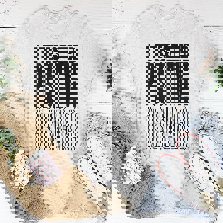 I Tested Positive For Swag-19 Unisex T-Shirt Unique Gifts