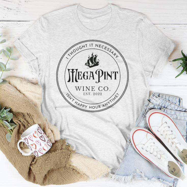 I Thought It Necessary A Mega Pint Of Wine Unisex T-Shirt Unique Gifts