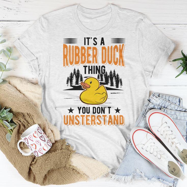 Its A Rubber Duck Thing Unisex T-Shirt Funny Gifts