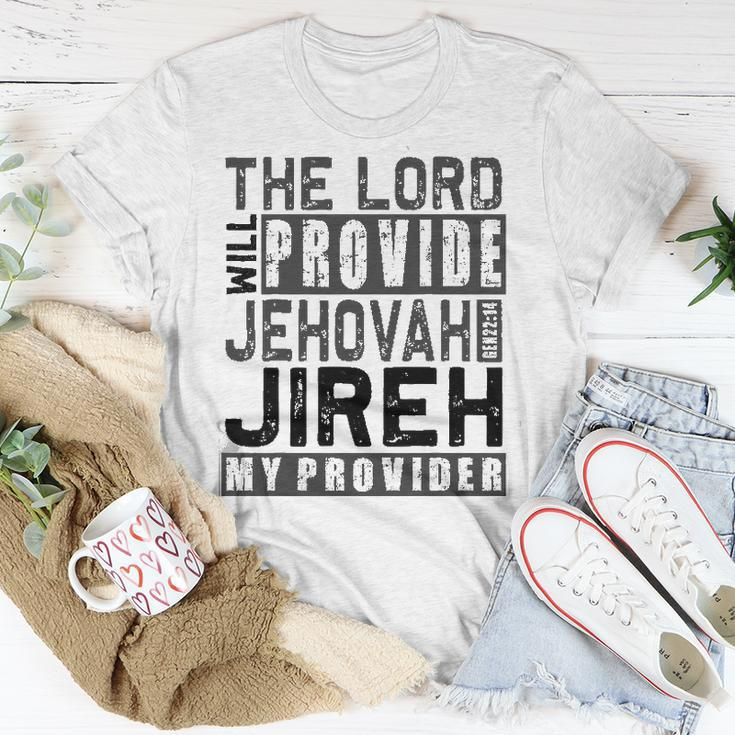 Jehovah Jireh My Provider - Jehovah Jireh Provides Christian Unisex T-Shirt Unique Gifts