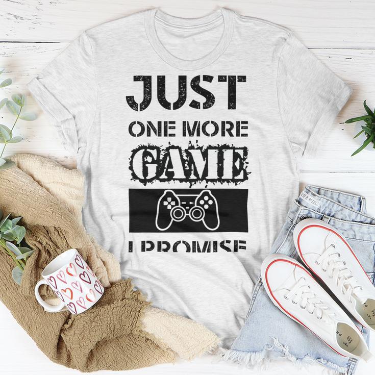 Just One More Game I Promise Unisex T-Shirt Funny Gifts