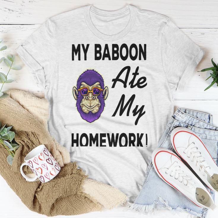 My Baboon Ate My Homework Unisex T-Shirt Funny Gifts