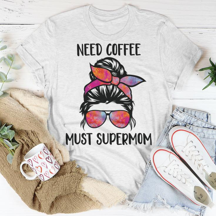 Need Coffee Must Supermom Unisex T-Shirt Unique Gifts