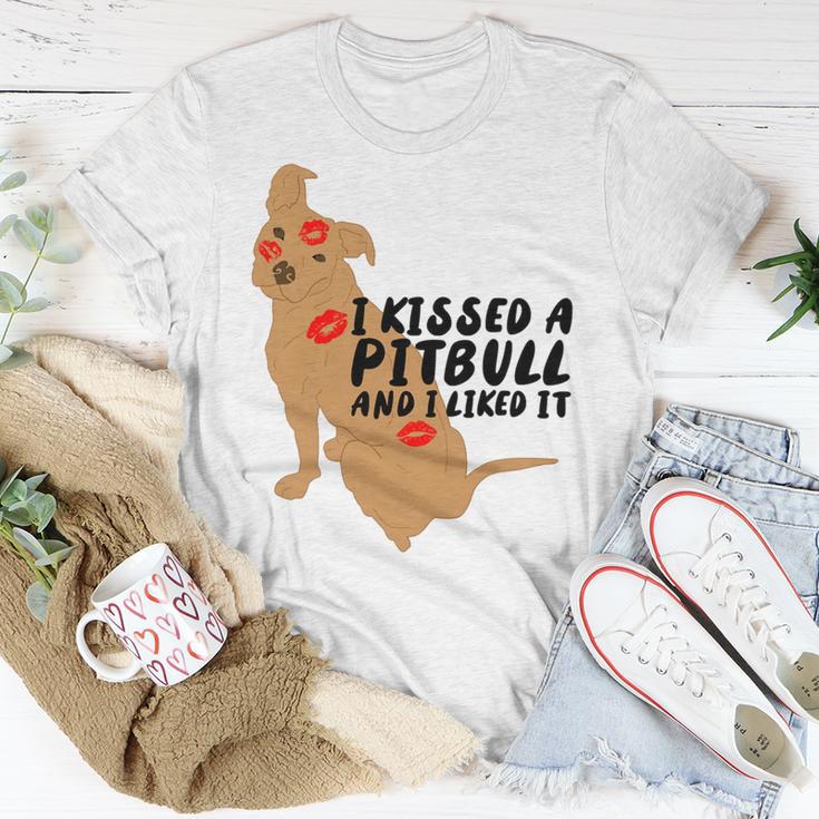 Pitbull Funny Kissed A Pitbull I Liked 795 Shirt Unisex T-Shirt Funny Gifts