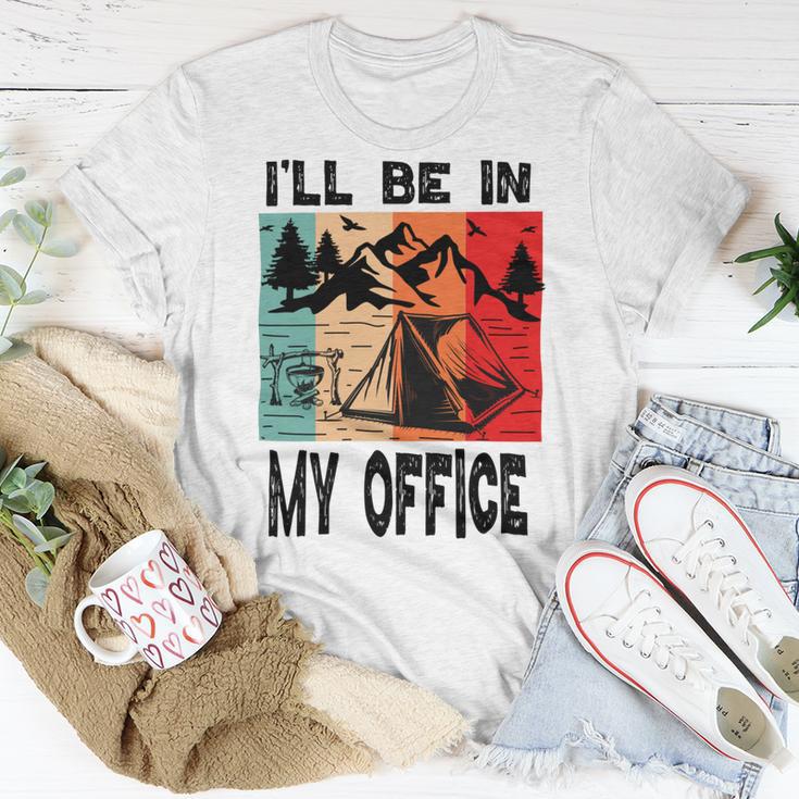 Premium Ill Be In My Office - Camping Unisex T-Shirt Funny Gifts