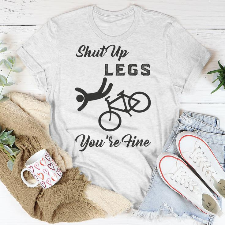 Shut Up Legs Youre Fine Funny Biking Funny Cycling Mountain Biking Unisex T-Shirt Unique Gifts