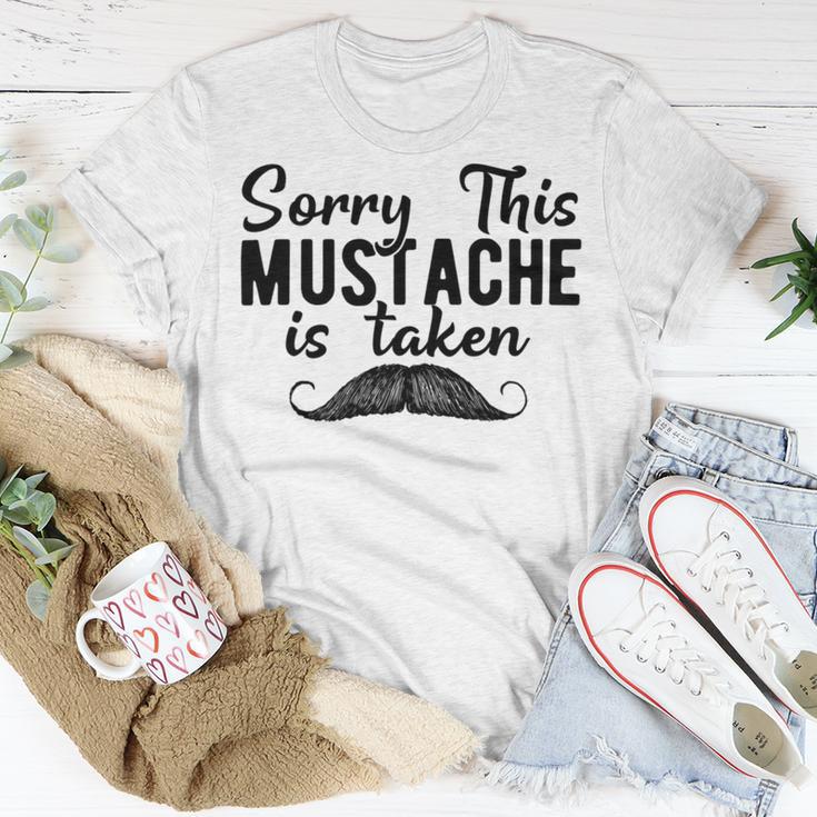 Sorry This Mustache Taken Fuuny Unisex T-Shirt Funny Gifts