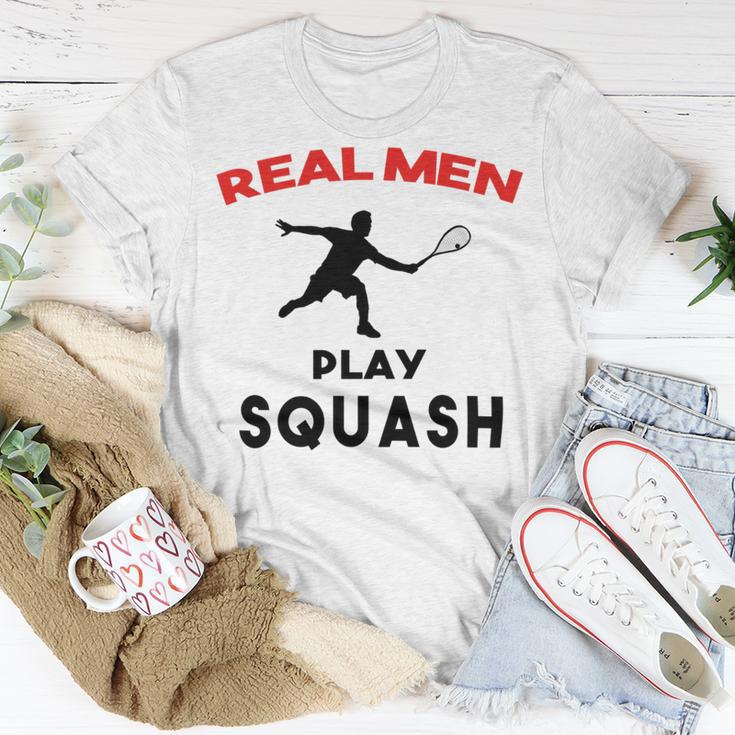 Squash Men Sport Awesome Idea Real Men Play Squash Unisex T-Shirt Funny Gifts