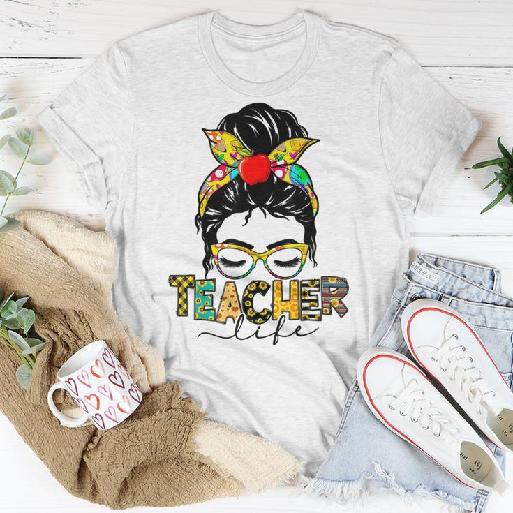 Teacher Life Messy Bun Hair Women Teachers Day Unisex T-Shirt Funny Gifts