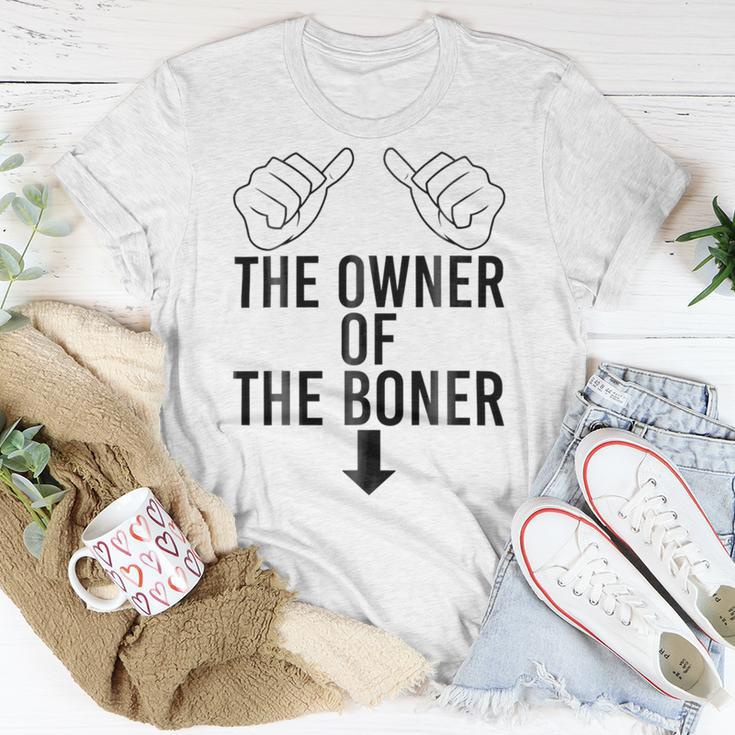 The Owner Of The Boner Unisex T-Shirt Funny Gifts