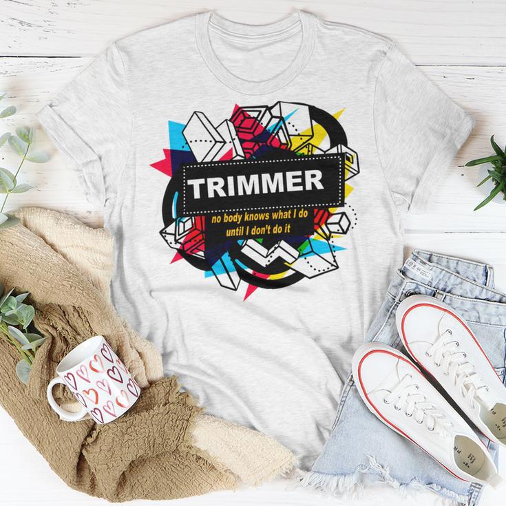 Trimmer Unisex T-Shirt Funny Gifts