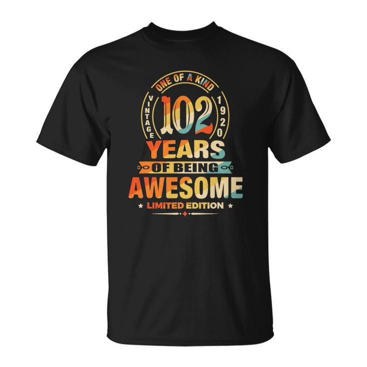 102Nd Birthday Gifts 102 Years Of Being Awesome Vintage 1920 Birthday Unisex T-Shirt