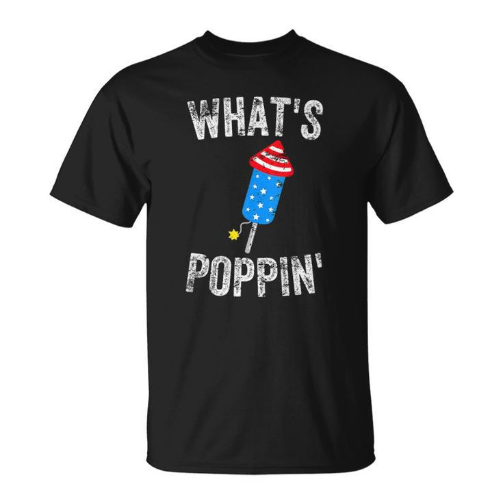 4Th Of July Summer Whats Poppin Funny Firework  Unisex T-Shirt