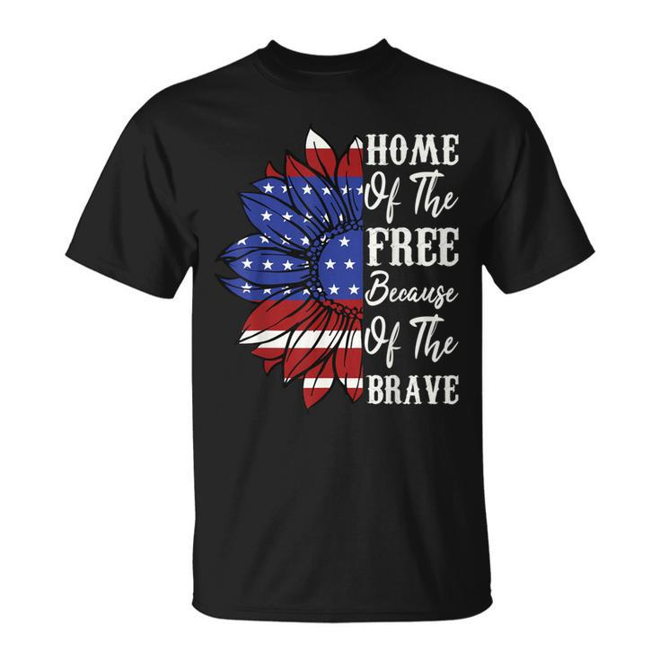 4Th Of July Sunflower Home Of The Free Because Of The Brave  Unisex T-Shirt