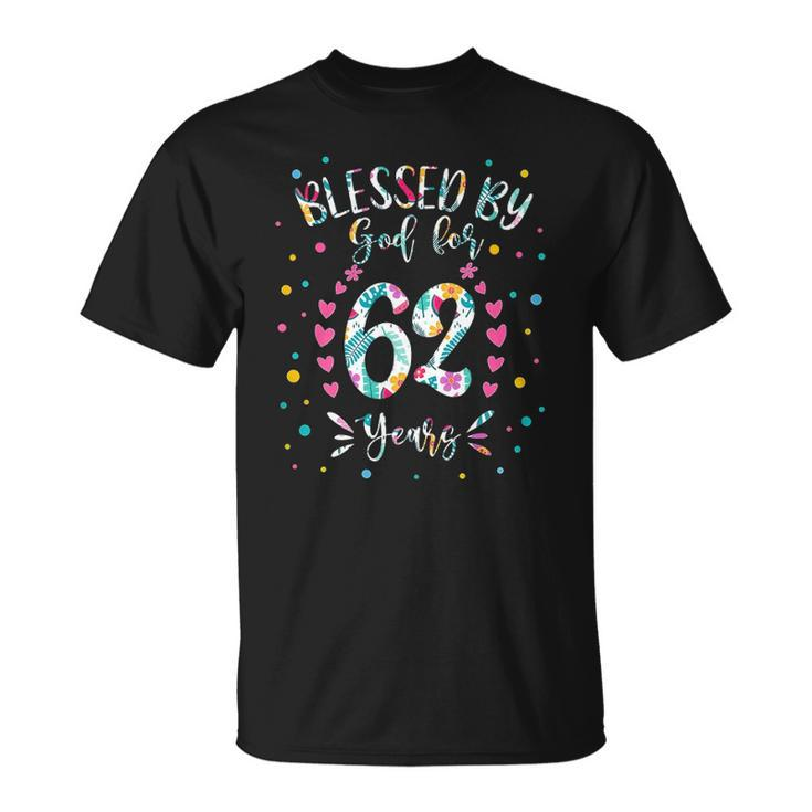 62Nd Birthday S For Women Blessed By God For 62 Years Unisex T-Shirt