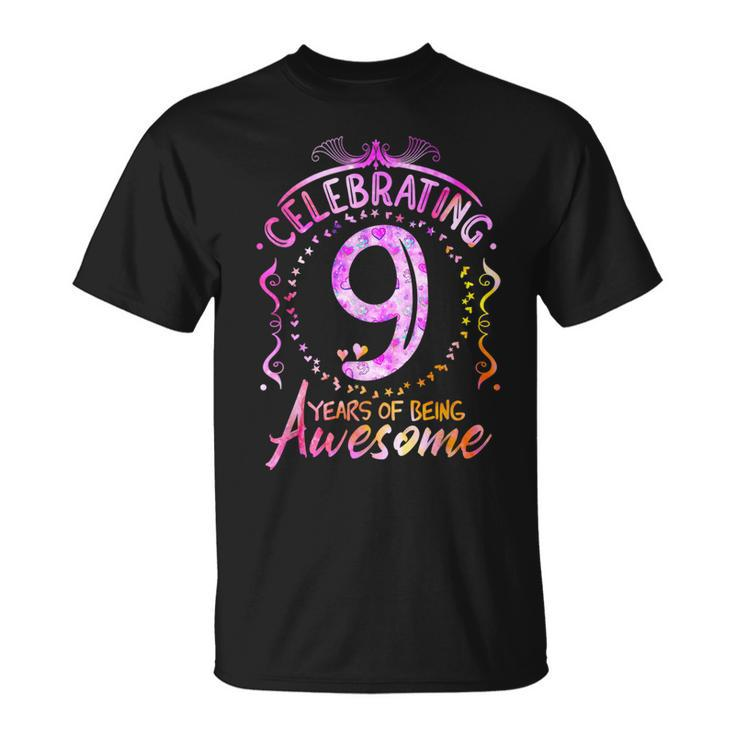 9 Years Of Being Awesome  9 Year Old Birthday Kid Girl  Unisex T-Shirt