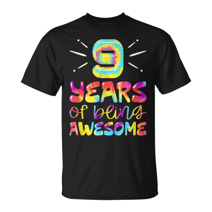 9 Years Of Being Awesome Tie Dye 9 Years Old 9Th Birthday  Unisex T-Shirt