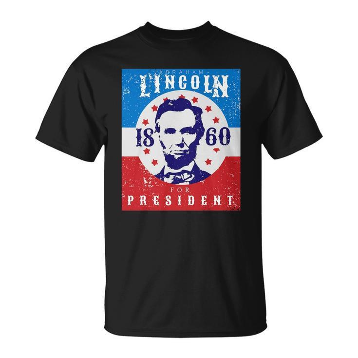 Abraham Lincoln 4Th Of July Usa For President 1860 Gift Unisex T-Shirt